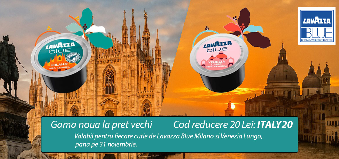 Noi sortimente de Lavazza Blue: Milano si Venezia
